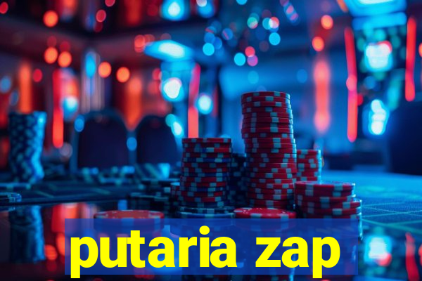 putaria zap