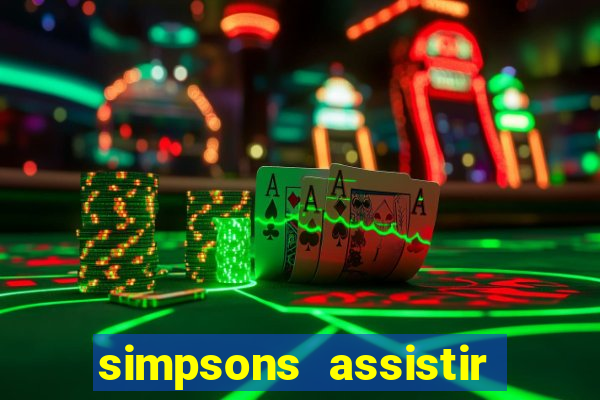 simpsons assistir online dublado