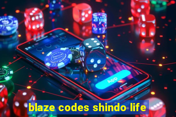 blaze codes shindo life