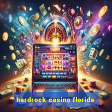 hardrock casino florida