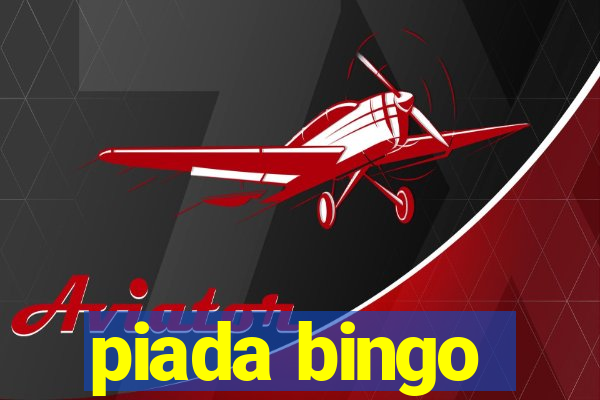 piada bingo