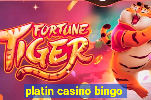 platin casino bingo