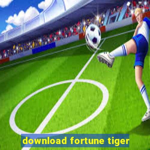 download fortune tiger