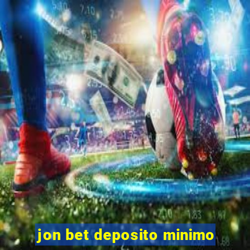 jon bet deposito minimo