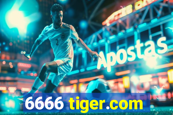 6666 tiger.com