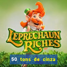 50 tons de cinza filme completo dublado google drive