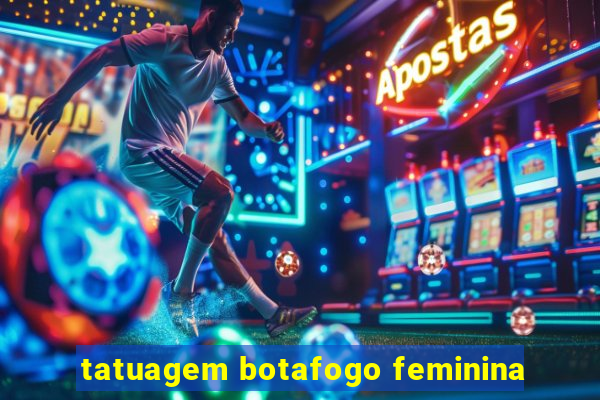 tatuagem botafogo feminina