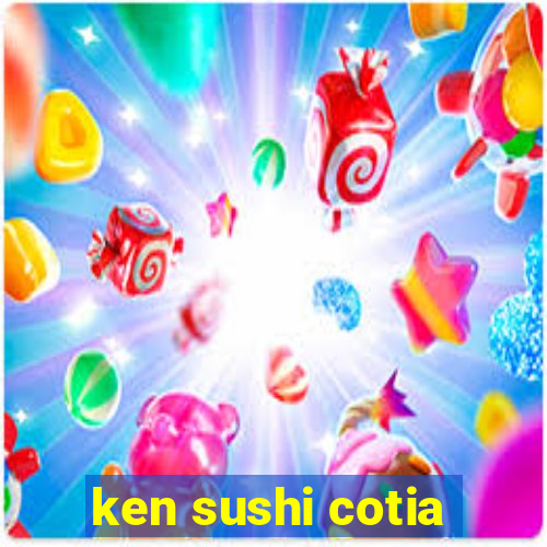 ken sushi cotia