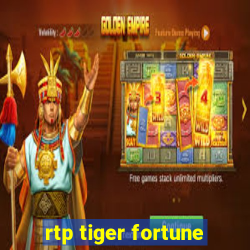 rtp tiger fortune