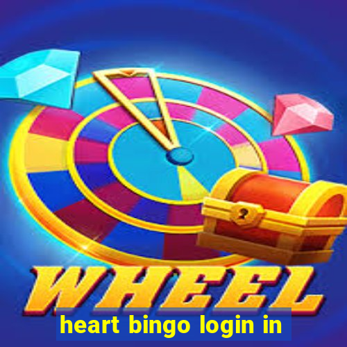 heart bingo login in