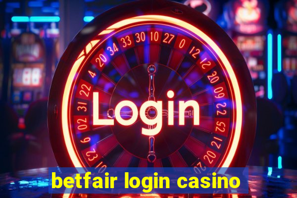 betfair login casino