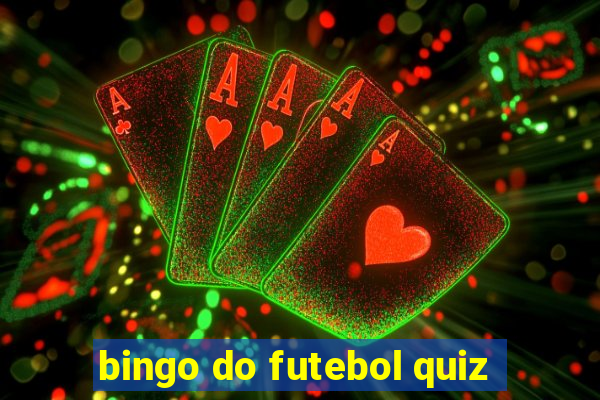 bingo do futebol quiz