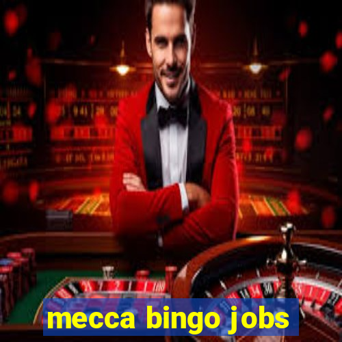 mecca bingo jobs