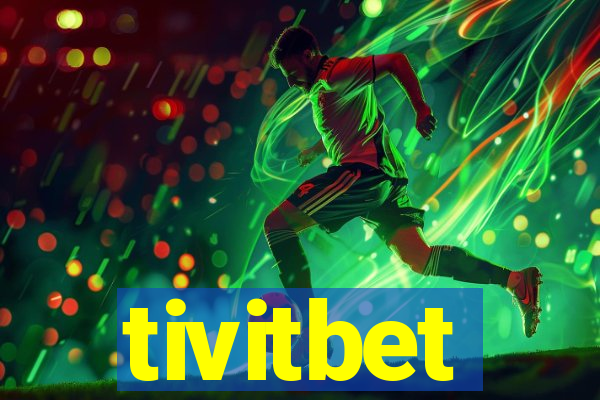 tivitbet