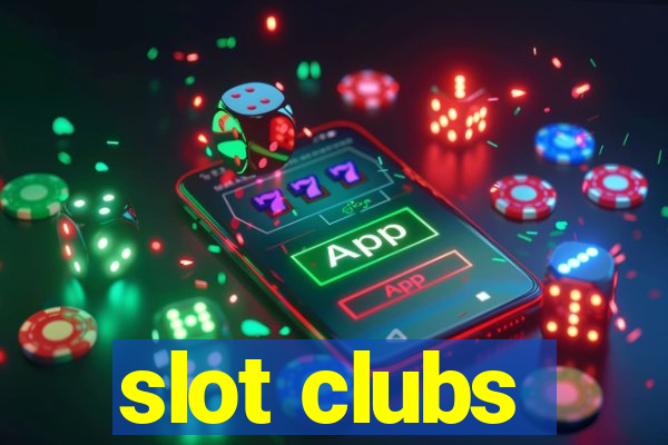 slot clubs