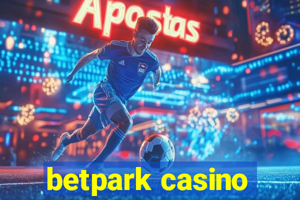 betpark casino