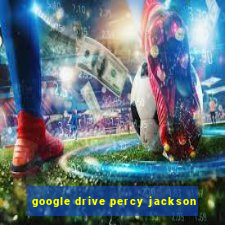 google drive percy jackson