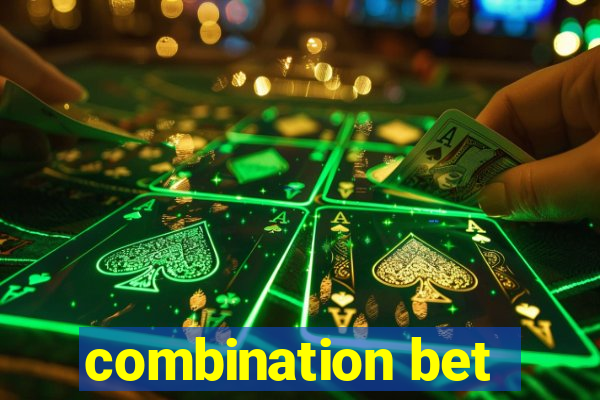 combination bet