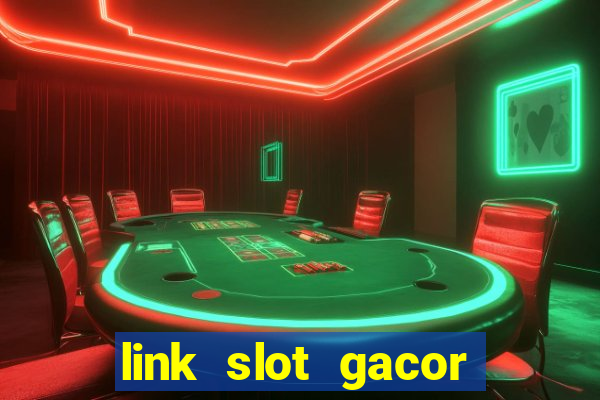 link slot gacor anti rungkad