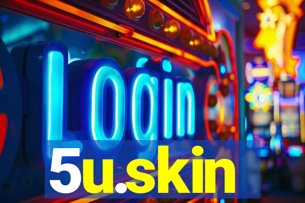 5u.skin