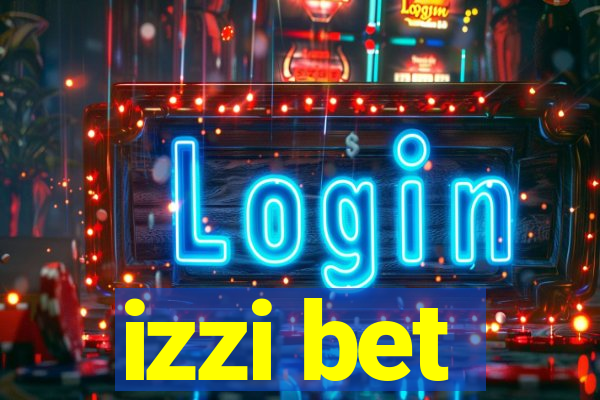 izzi bet