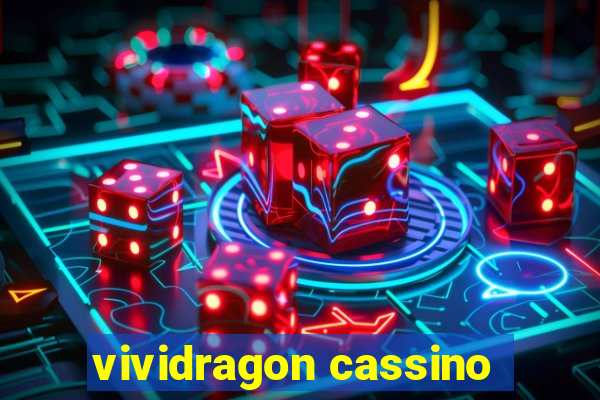 vividragon cassino