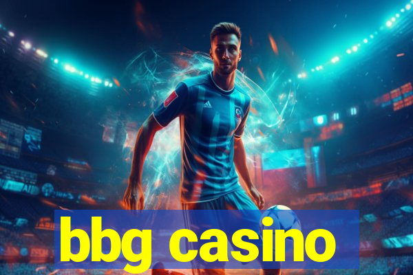 bbg casino