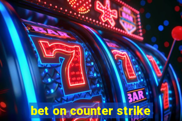 bet on counter strike