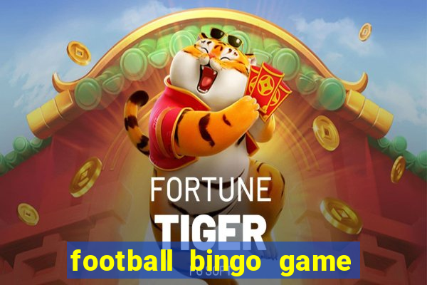 football bingo game - play now