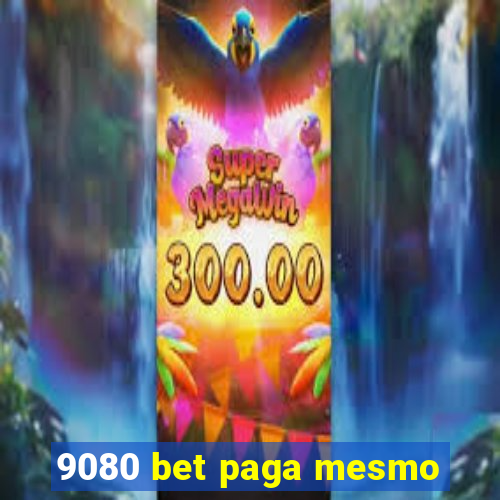 9080 bet paga mesmo