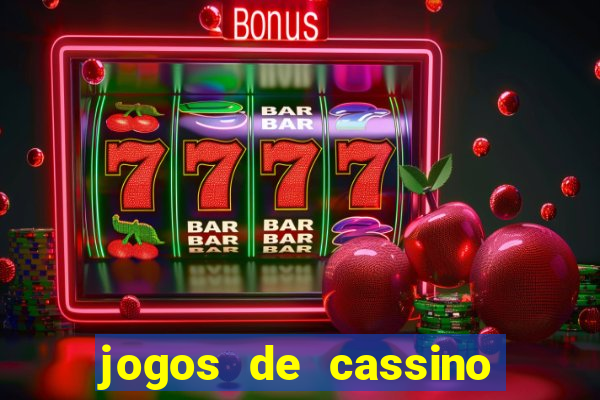 jogos de cassino para ganhar dinheiro