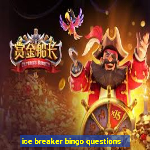 ice breaker bingo questions