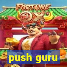 push guru