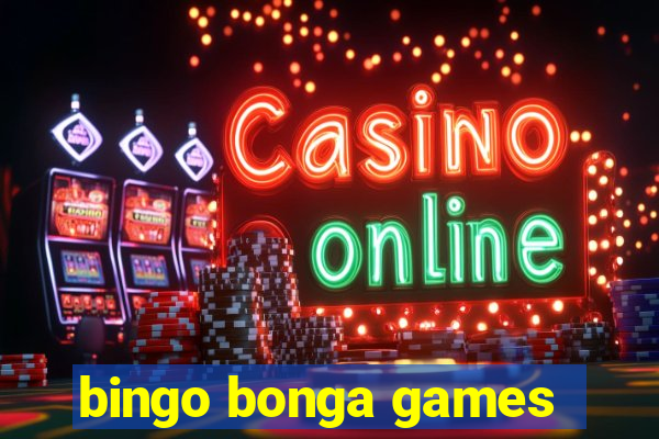 bingo bonga games