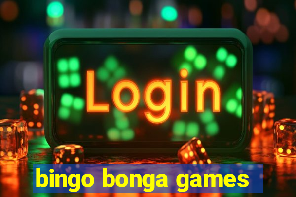 bingo bonga games