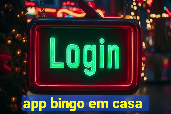 app bingo em casa