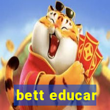 bett educar