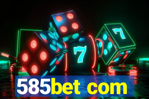 585bet com