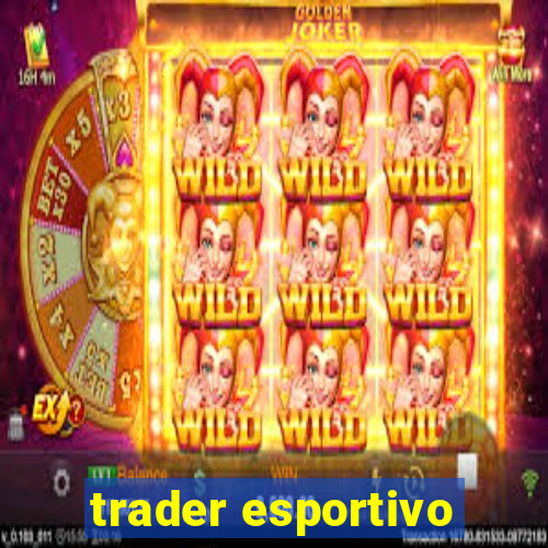 trader esportivo