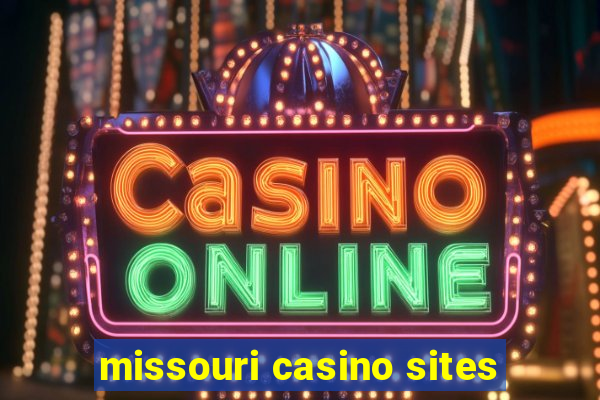 missouri casino sites