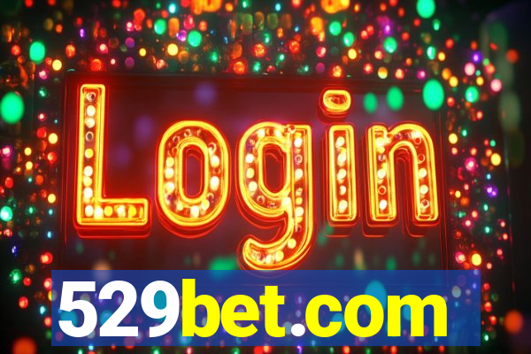 529bet.com