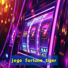 jogo fortune tiger paga mesmo