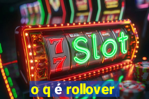 o q é rollover