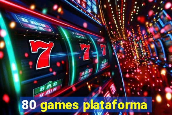 80 games plataforma