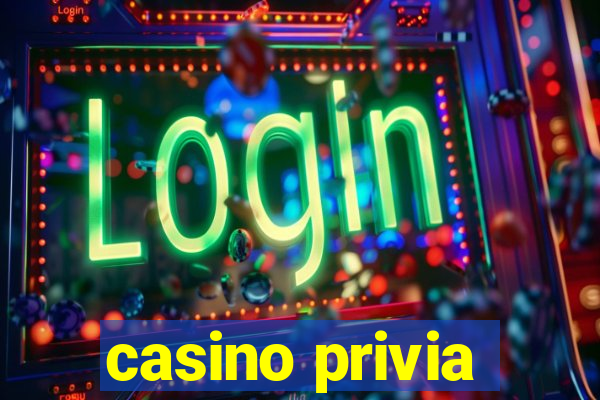 casino privia