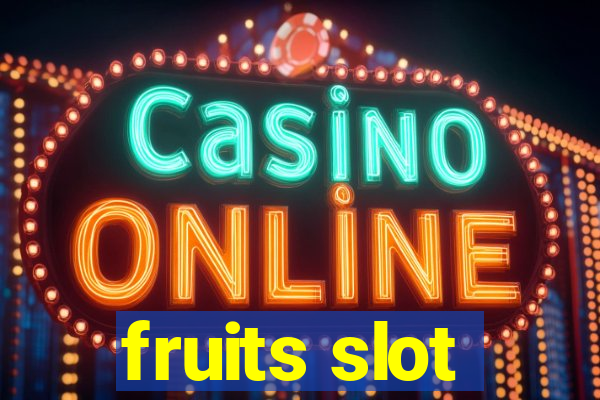 fruits slot