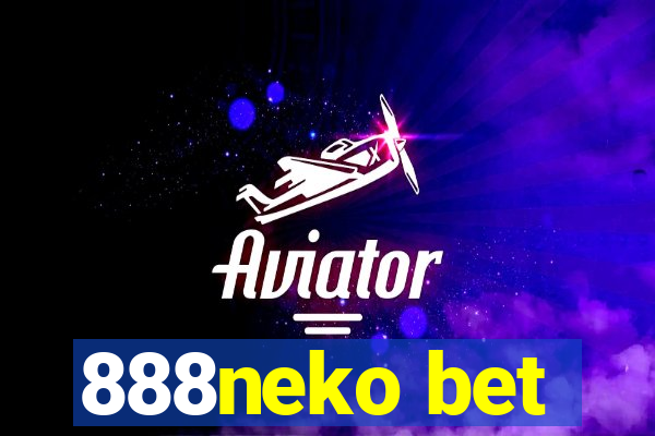 888neko bet