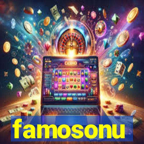 famosonu