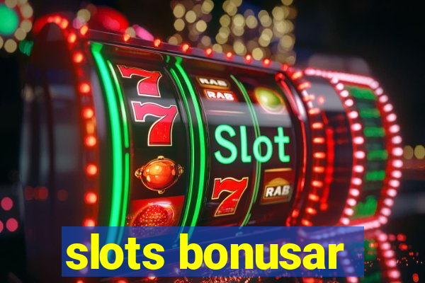 slots bonusar