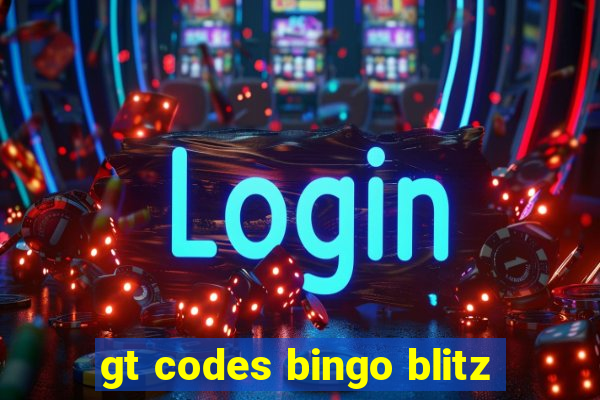 gt codes bingo blitz